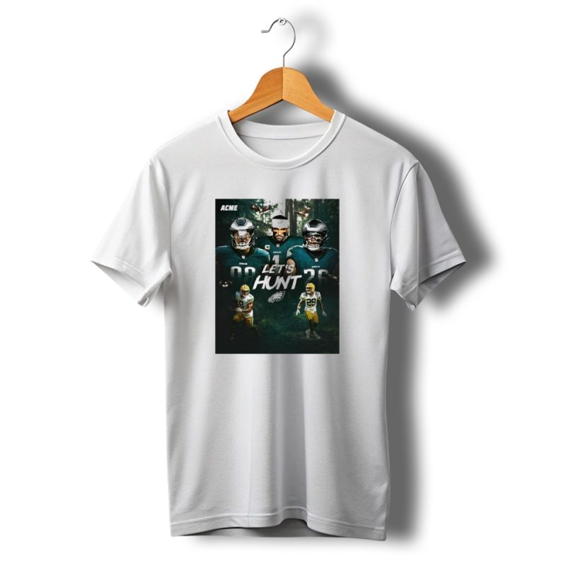 Philadelphia Eagles Vs Green Bay Packers Lets Hunt Acme Playoffs T Shirt T Shirt 1 1