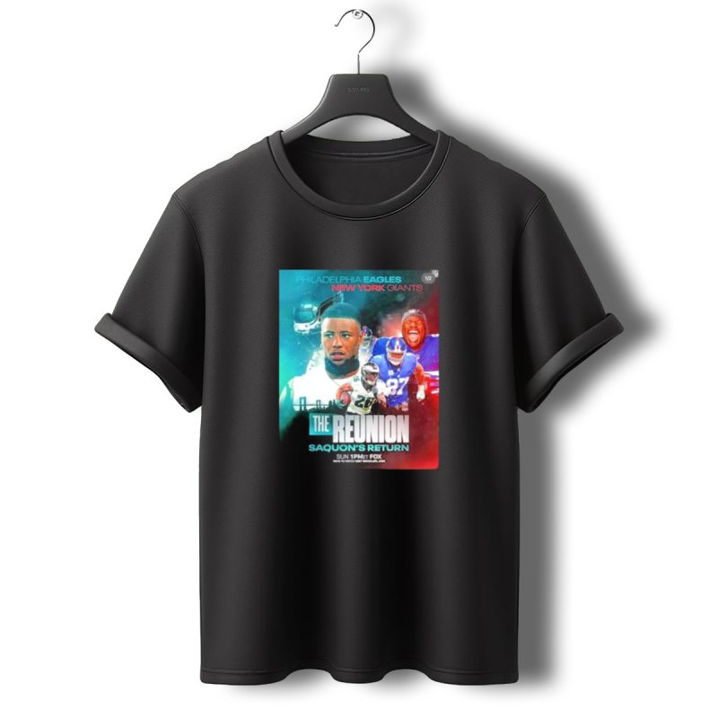 Philadelphia Eagles Vs New York Giants The Reunion Saquons Return Sun 1Pm Et Fox T Shirt T Shirt 0 1