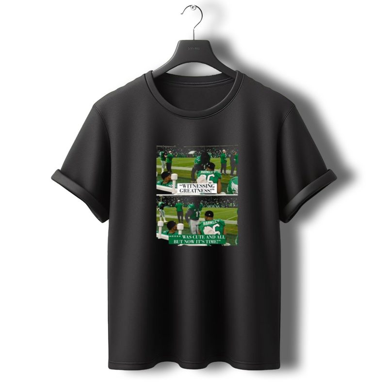 Philadelphia Eagles Witnessing Greatness Barkley Now Its Time T Shirt T Shirt 0 1
