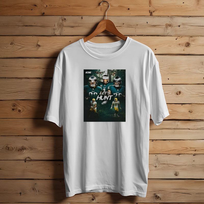 Philadelphia Eagles Vs Green Bay Packers Lets Hunt Acme Nfl Playoffs T Shirt T Shirt 1 1