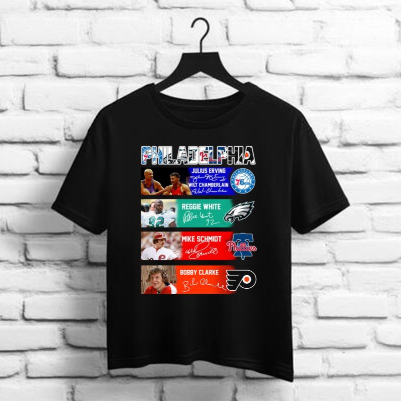Philadelphia Julius Erving Wilt Chamberlain Reggie White Mike Schmidt Bobby Clarke Signature Shirt T Shirt 1 1