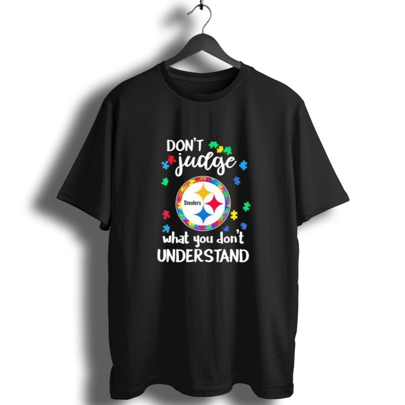 Pittsburgh Steelers Dont Judge What You Dont Understand Autism Puzzle T Shirt 1 T Shirt 1