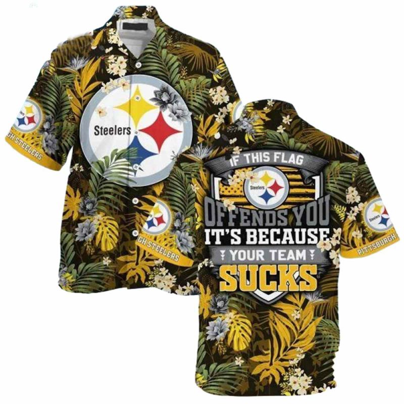 Pittsburgh Steelers Its Because Your Team Sucks Hawaiian Shirt 1