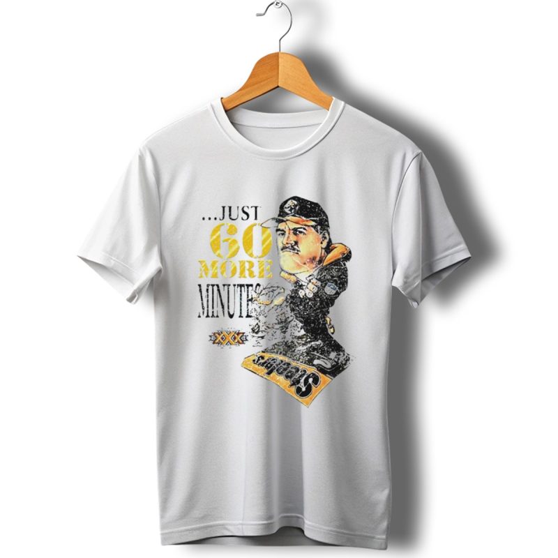 Pittsburgh Steelers Just 60 More Minutes Steelers Coach T Shirt 1 T Shirt 1