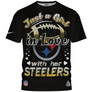 Pittsburgh Steelers Just A Girl In Love With Her Steelers AOP T-Shirt