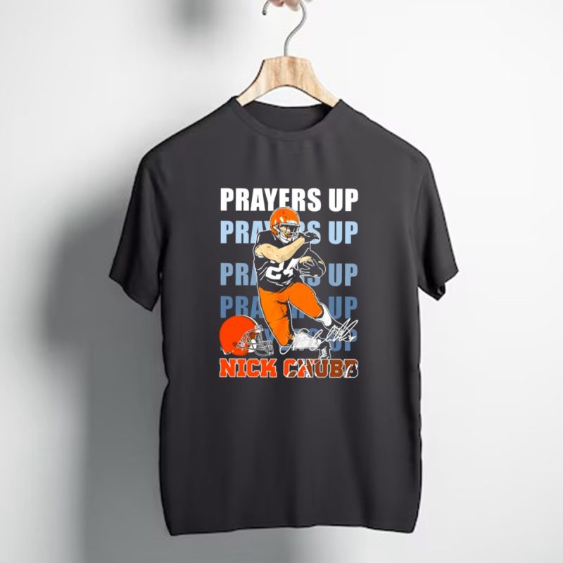 Prayers Up Nick Chubb Cleveland Browns 24 Signature Helmet T Shirt 1 T Shirt 1