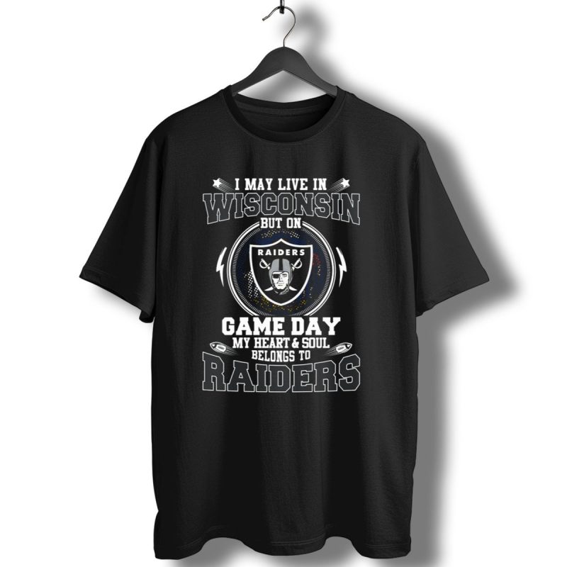 Raiders Game Day Wisconsin Heart And Soul T Shirt 1 T Shirt 1
