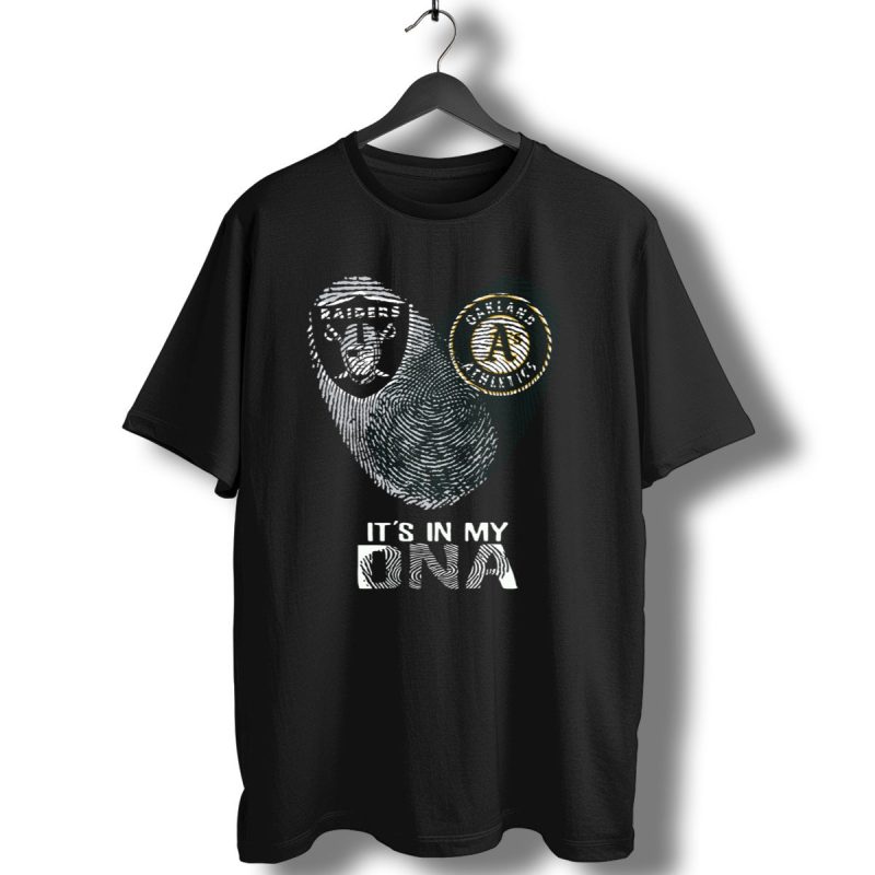 Raiders Oakland Athletics Its In My Dna T Shirt 1 T Shirt 1