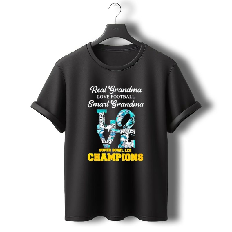 Real Grandma Love Football Smart Grandma Super Bowl Lix Champions Eagles T Shirt T Shirt 0 1