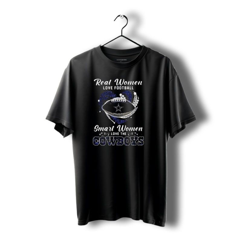 Real Women Love Football Smart Women Love The Cowboys Diamond Heart Dallas Cowboys T Shirt 1 T Shirt 1 1