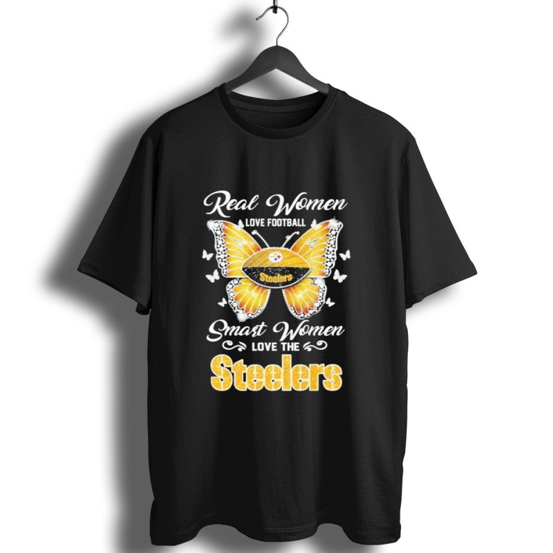 Real Women Love Football Smart Women Love The Steelers Butterfly Pittsburgh Steelers T Shirt 1 T Shirt 1