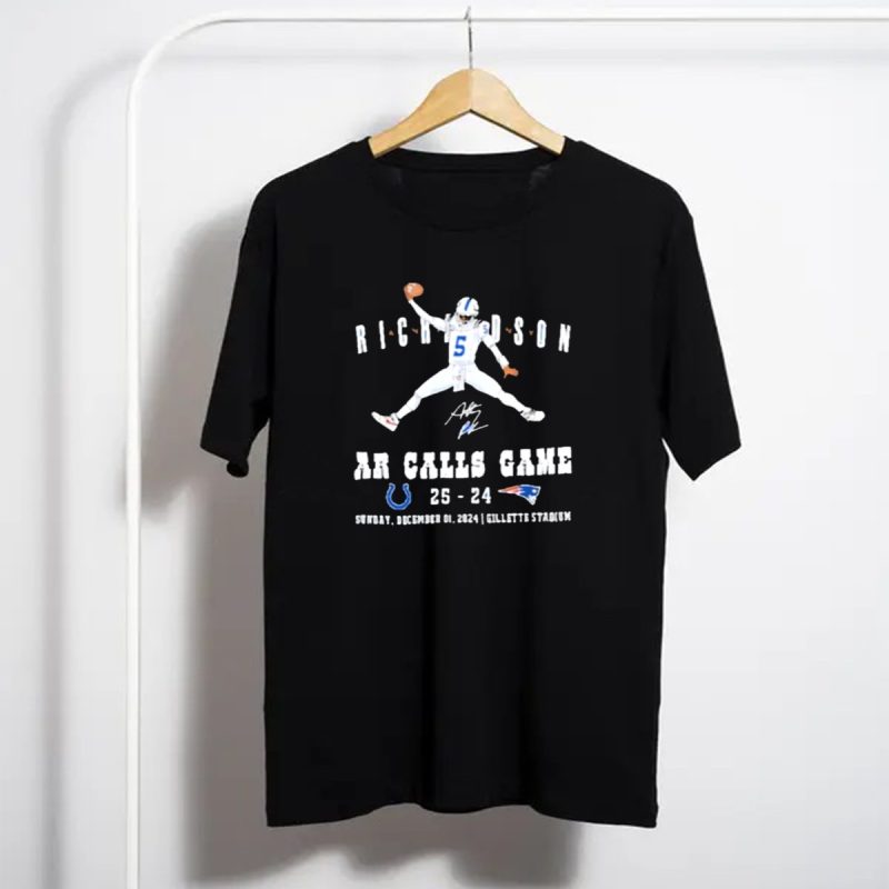 Richardson Ar Calls Game Colts Vs Patriots 25 24 December 01 2024 Gillette Stadium T Shirt T Shirt 1