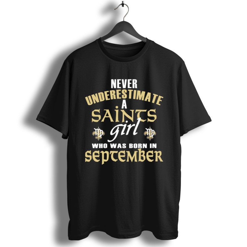 Saints Girl In September Virgo Nola New Orleans Football Fan Shirt T Shirt 1