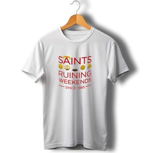 Saints Ruining Weekends Since 1885 Emoji Icons T Shirt