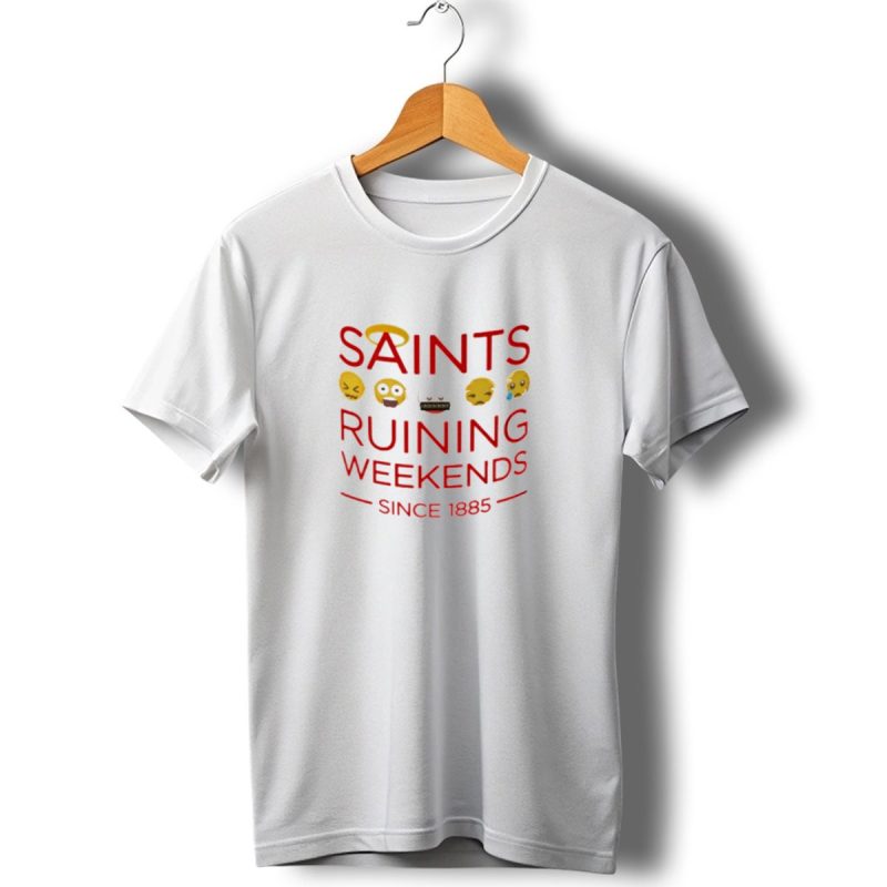 Saints Ruining Weekends Since 1885 Emoji Icons T Shirt 1 T Shirt 1