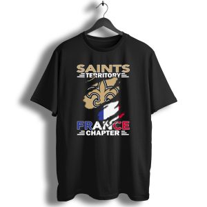 Saints Territory France Chapter Fleur De Lis And French Flag T Shirt
