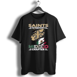 Saints Territory Mexico Chapter Fleur De Lis Mexico Flag T Shirt