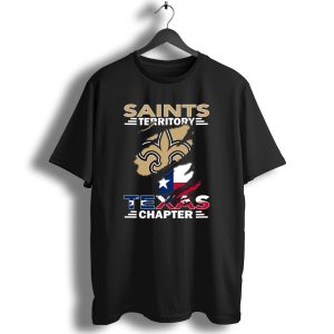 Saints Territory Texas Chapter Fleur De Lis And Texas Flag T Shirt