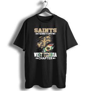 Saints Territory West Virginia Chapter T Shirt