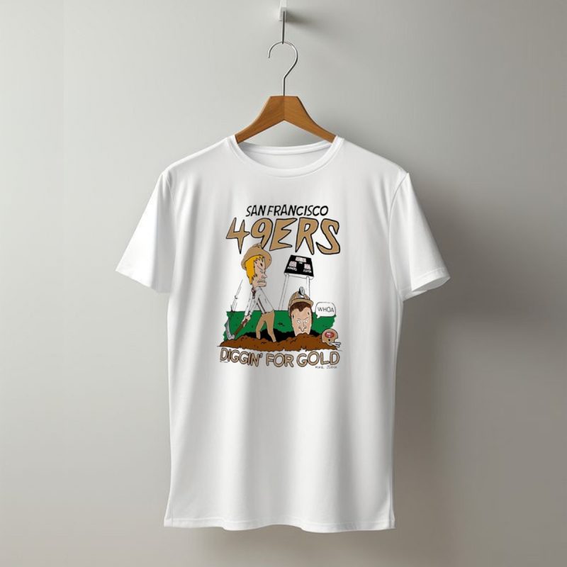 San Francisco 49Ers Diggin For Gold X Beavis And Butt Head T Shirt T Shirt 1