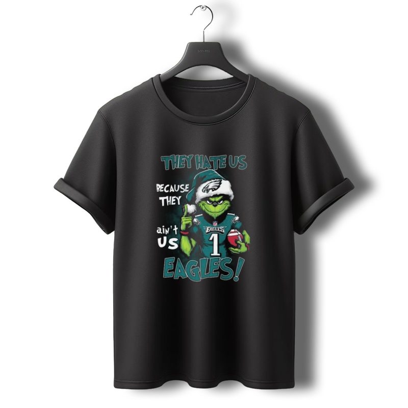 Santa Grinch They Hate Us Because They Aint Us Philadelphia Eagles Christmas Eagles T Shirt T Shirt 0 1