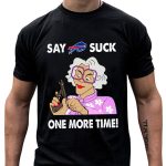 Say-Buffalo-Bills-Suck-One-More-Time-T-Shirt_t-shirt-4_5