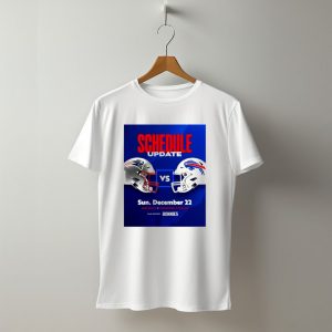 Schedule Update New England Patriots Vs Buffalo Bills T-Shirt