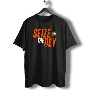 Seize The Dey Cincinnati Bengals Tiger T-Shirt
