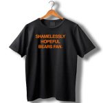 Shamelessly-Hopeful-Bears-Fan-Chicago-Bears-T-Shirt-1_t-shirt-1