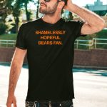Shamelessly-Hopeful-Bears-Fan-Chicago-Bears-T-Shirt-1_t-shirt-4_5