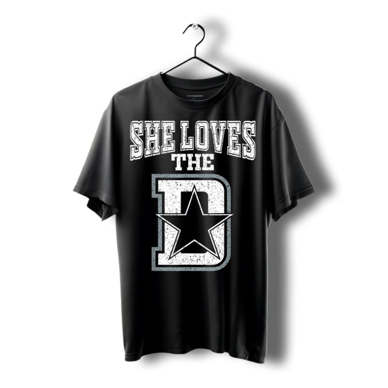 She Loves The D Dallas Cowboys Shirt T Shirt 1