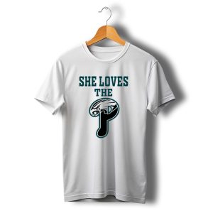 She Loves The Philadelphia Eagles P Birds Football T-Shirt