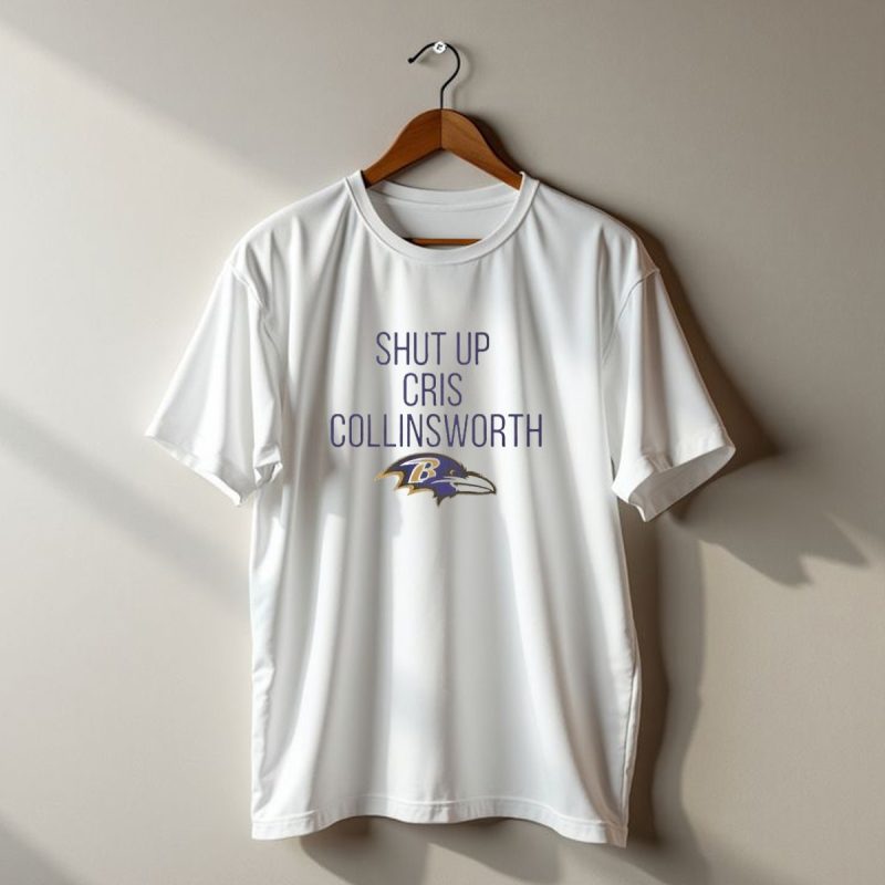 Shut Up Cris Collinsworth Baltimore Ravens Lamar Jackson T Shirt 1 T Shirt 1