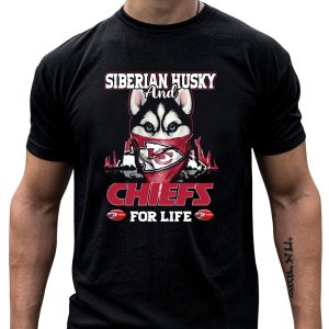 Siberian Husky And Chiefs For Life Kansas City Chiefs T-Shirt