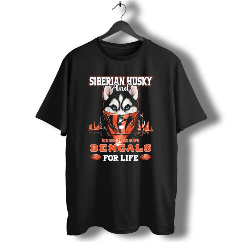 Siberian Husky And Cincinnati Bengals For Life T Shirt 1 T Shirt 1