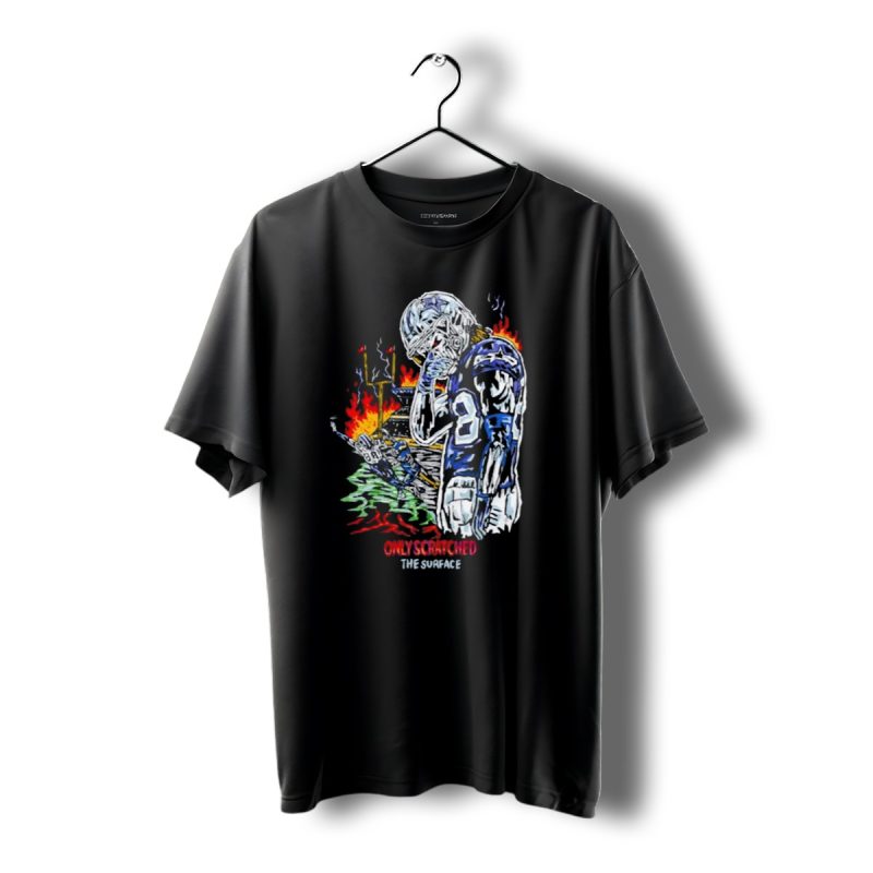 Skeleton Football Player Dallas Cowboys Only Scratched The Surface Flame Background T Shirt 1 T Shirt 1