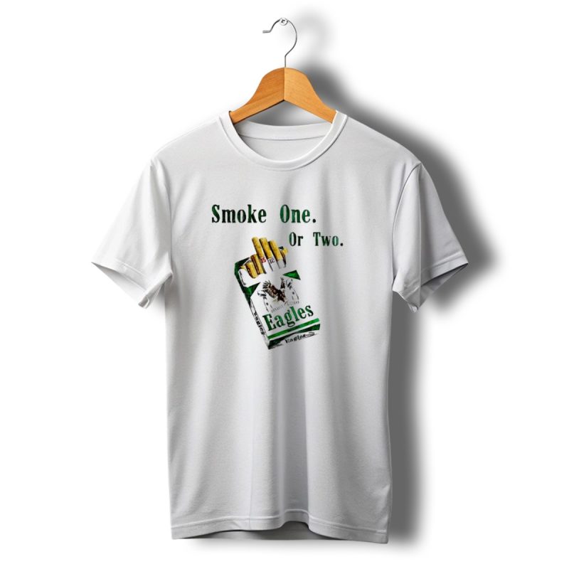 Smoke One Or Two Eagles Dynasty Killers 2X Super Bowl T Shirt T Shirt 1 1