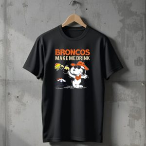 Snoopy Broncos Make Me Drink Denver Broncos Fans T-Shirt