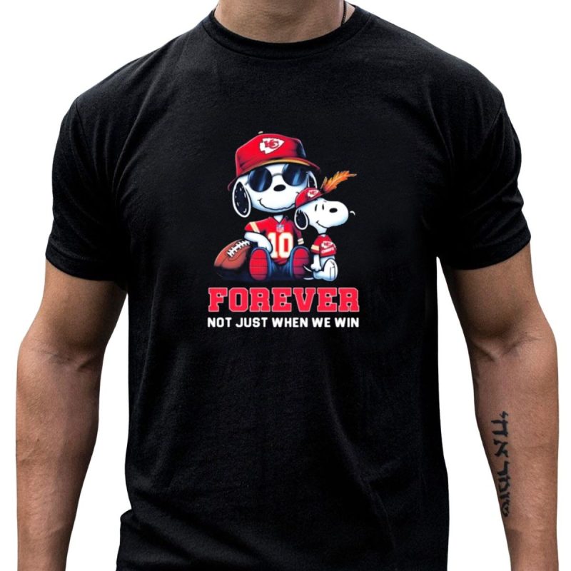 Snoopy Forever Kansas City Chiefs Not Just When We Win T Shirt T Shirt 1 1