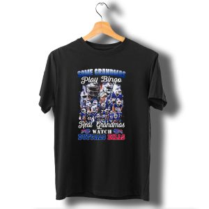 Some Grandmas Play Bingo Real Grandmas Watch Buffalo Bills T-Shirt