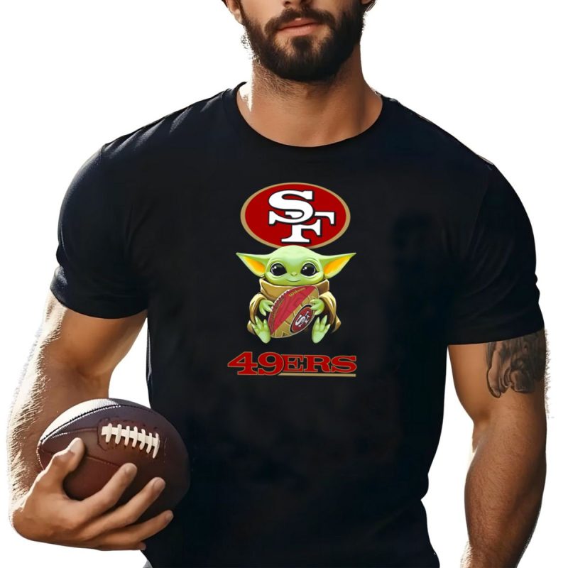 Star Wars Baby Yoda Holding San Francisco 49Ers Football Fan T Shirt T Shirt 1