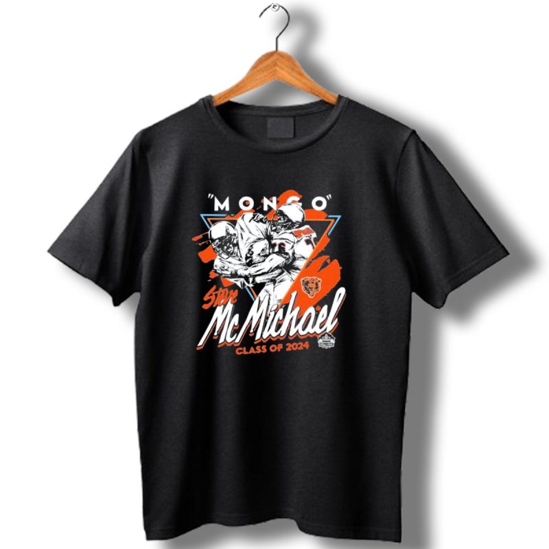 Steve Mcmichael Mongo Class Of 2024 Chicago Bears Hall Of Fame T Shirt 1 T Shirt 1