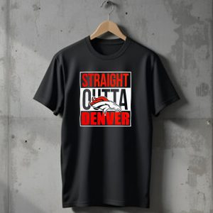 Straight Outta Denver Broncos T-Shirt