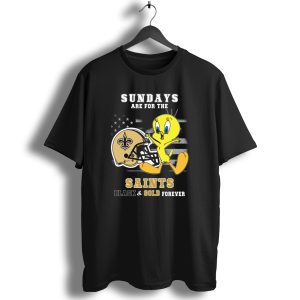 Sundays Are For The Saints Black And Gold Forever T Shirt