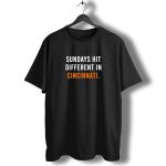 Sundays-Hit-Different-in-Cincinnati-Bengals-Football-Fan-Experience-T-Shirt-1_t-shirt-1