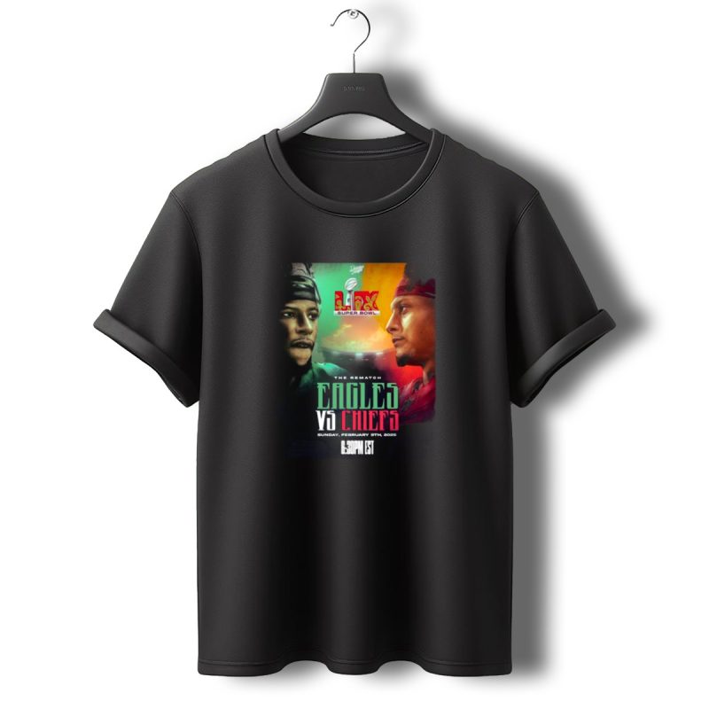 Super Bowl Lix Eagles Vs Chiefs The Rematch Sunday February 9Th 2025 6 T Shirt 0 1