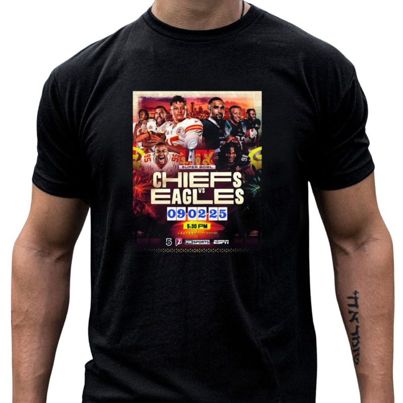 Super Bowl Lix Kansas City Chiefs Vs Philadelphia Eagles February 9 2025 T Shirt T Shirt 1 1
