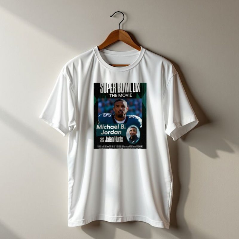 Super Bowl Lix The Movie Michael Bkids T Shirt Fjordan As Jalen Hurts The Eagles And The Chiefs T Shirt T Shirt 1 1