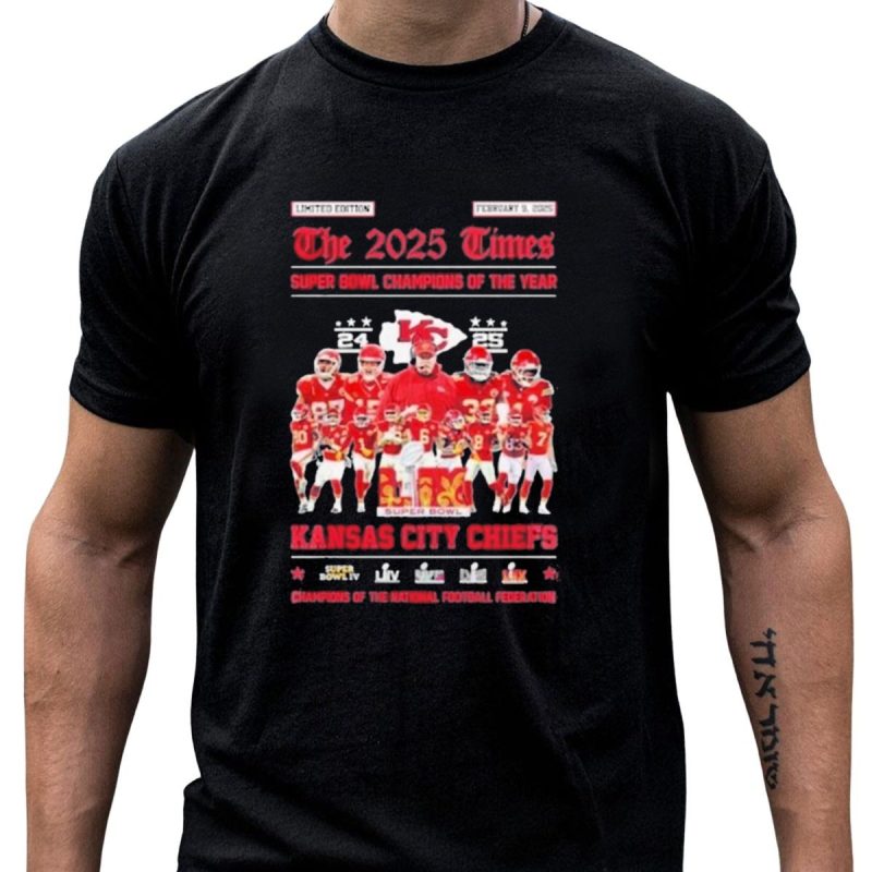 The 2025 Times Super Bowl Champions Kansas City Chiefs Football Celebration T Shirt T Shirt 1 1