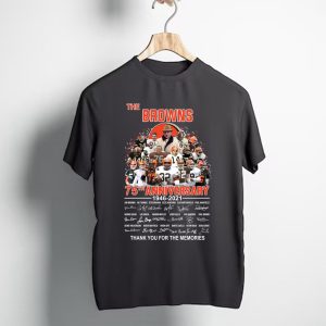 The Browns 75th anniversary thank you for the memories signature T-Shirt